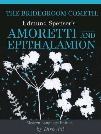 The Bridegroom Cometh: Edmund Spenser's Amoretti and Epithalamion